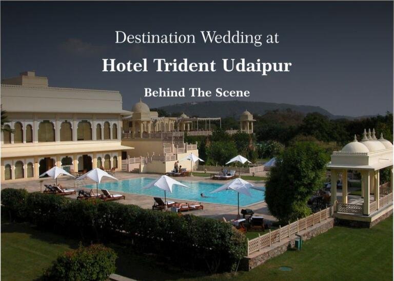 How Much Does A Destination Wedding In Trident Udaipur Cost?
